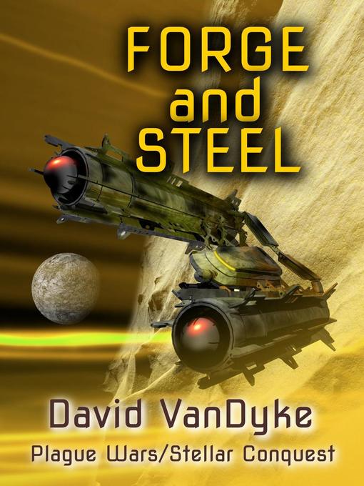 Title details for Forge and Steel by David VanDyke - Available
